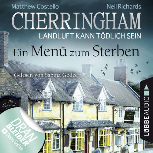Hoerbuch Cherringham - Landluft kann tödlich sein, Folge 28: Ein Menü zum Sterben - Matthew Costello - Sabina Godec