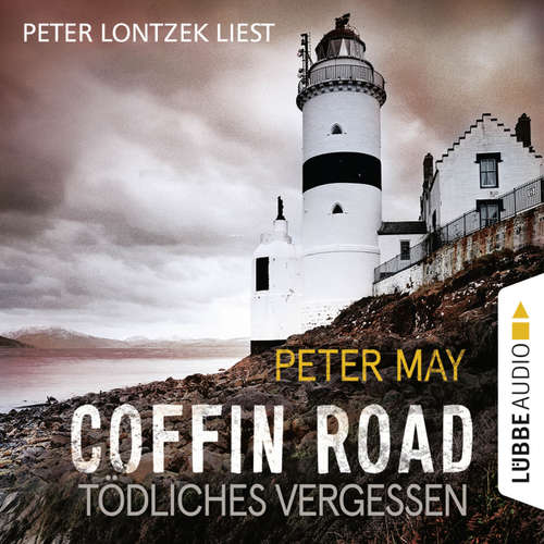 Hoerbuch Coffin Road - Tödliches Vergessen - Peter May - Peter Lontzek Hoerbuch Coffin Road - Tödliches Vergessen - Peter May - Peter Lontzek