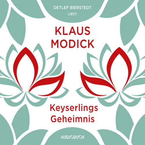 Hoerbuch Keyserlings Geheimnis - Klaus Modick - Detlef Bierstedt Hoerbuch Keyserlings Geheimnis - Klaus Modick - Detlef Bierstedt