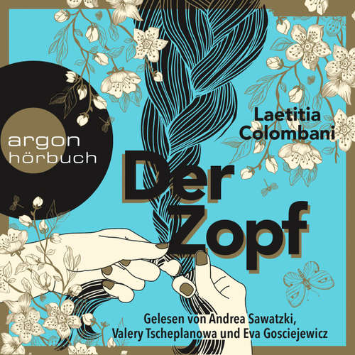 Hoerbuch Der Zopf - Laetitia Colombani - Andrea Sawatzki