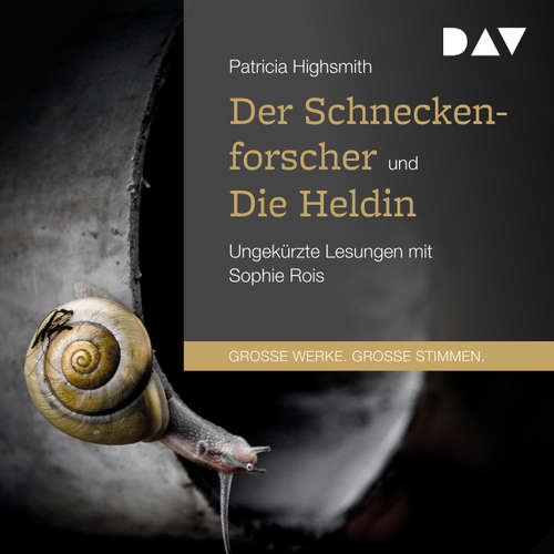Hoerbuch Der Schneckenforscher / Die Heldin - Patricia Highsmith - Sophie Rois Hoerbuch Der Schneckenforscher / Die Heldin - Patricia Highsmith - Sophie Rois