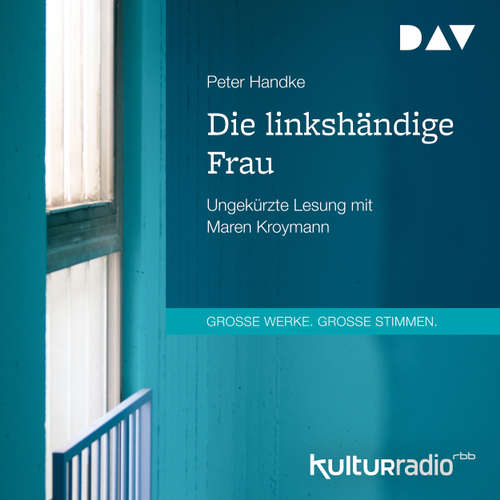 Hoerbuch Die linkshändige Frau - Peter Handke - Maren Kroymann Hoerbuch Die linkshändige Frau - Peter Handke - Maren Kroymann