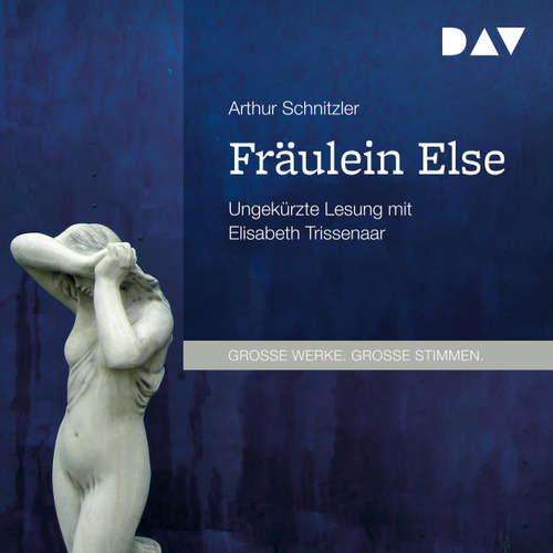 Hoerbuch Fräulein Else - Arthur Schnitzler - Elisabeth Trissenaar