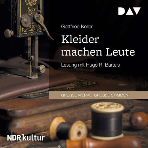 Hoerbuch Kleider machen Leute - Gottfried Keller - Hugo R. Bartels Hoerbuch Kleider machen Leute - Gottfried Keller - Hugo R. Bartels