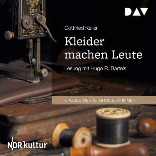 Hoerbuch Kleider machen Leute - Gottfried Keller - Hugo R. Bartels