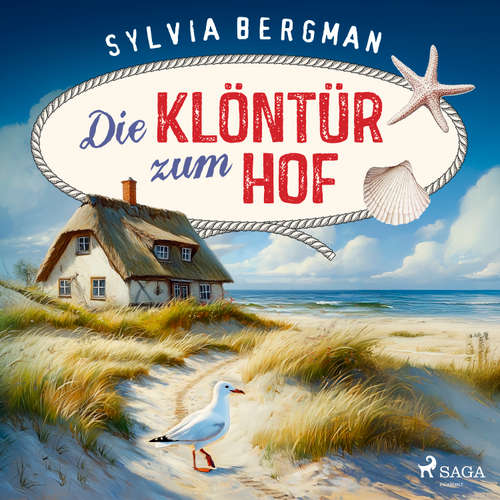 Hoerbuch Die Klöntür zum Hof - Sylvia Bergman - Astrid Schulz
