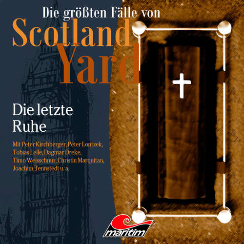 Hoerbuch Die größten Fälle von Scotland Yard, Folge 68: Die letzte Ruhe - Markus Duschek - Peter Kirchberger