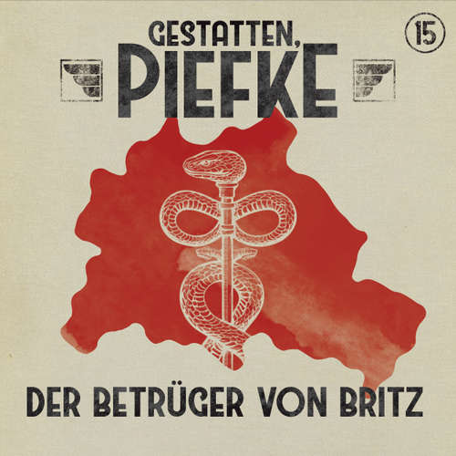 Hoerbuch Gestatten, Piefke, Folge 15: Der Betrüger von Britz - Silke Walter - Till Hagen