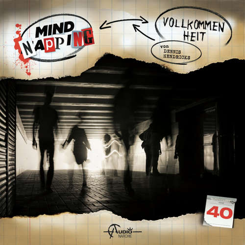 Hoerbuch MindNapping, Folge 40: Vollkommenheit - Dennis Hendricks - Dagmar Dempe
