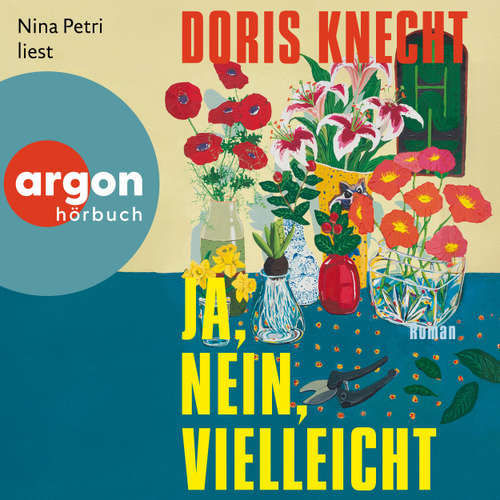 Hoerbuch Ja, nein, vielleicht - Doris Knecht - Nina Petri