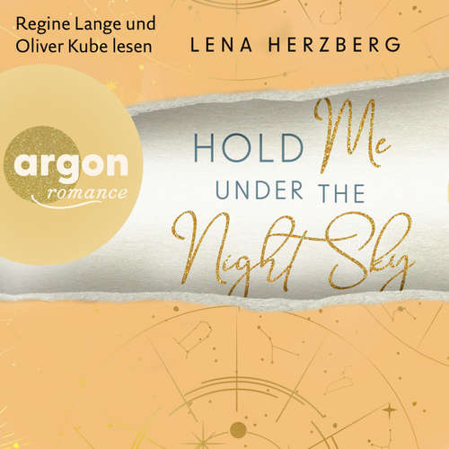 Hoerbuch Hold Me Under The Night Sky - Above Us, Band 3 - Lena Herzberg - Regine Lange
