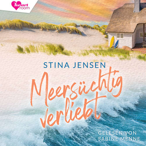 Hoerbuch Meersüchtig verliebt - Stina Jensen - Sabine Menne