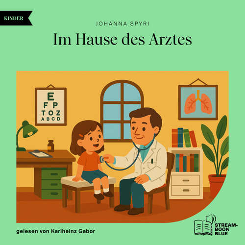 Hoerbuch Im Hause des Arztes - Johanna Spyri - Karlheinz Gabor