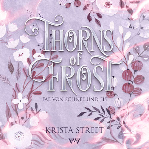 Hoerbuch Thorns of Frost - Krista Street - Michelle Tafelmayer