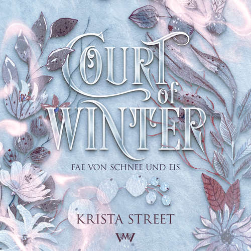 Hoerbuch Court of Winter - Fantasy Hörbücher - Krista Street - Michelle Tafelmayer