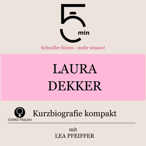 Hoerbuch Laura Dekker: Kurzbiografie kompakt - 5 Minuten - Lea Pfeiffer