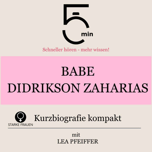 Hoerbuch Babe Didrikson Zaharias: Kurzbiografie kompakt - 5 Minuten - Lea Pfeiffer
