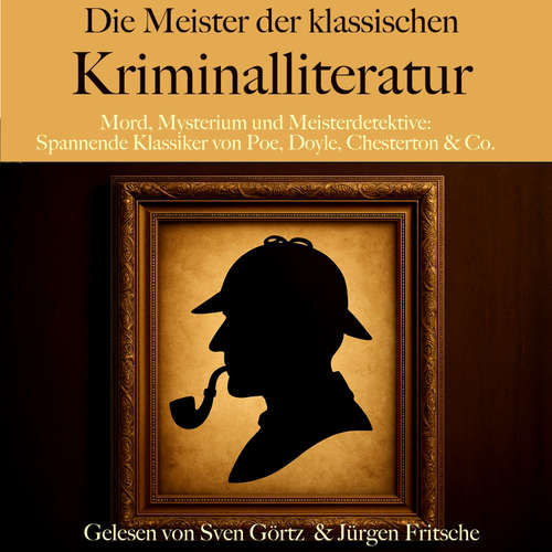 Hoerbuch Die Meister der klassischen Kriminalliteratur - Edgar Allan Poe - Jürgen Fritsche
