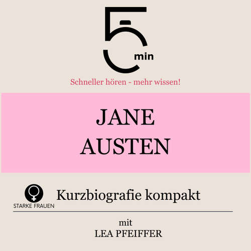 Hoerbuch Jane Austen: Kurzbiografie kompakt - 5 Minuten - Lea Pfeiffer