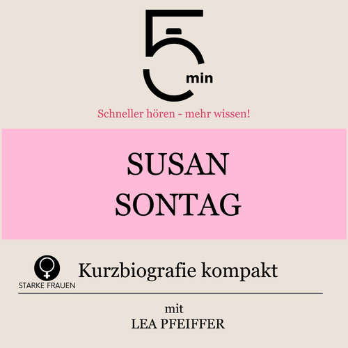 Hoerbuch Susan Sontag: Kurzbiografie kompakt - 5 Minuten - Lea Pfeiffer