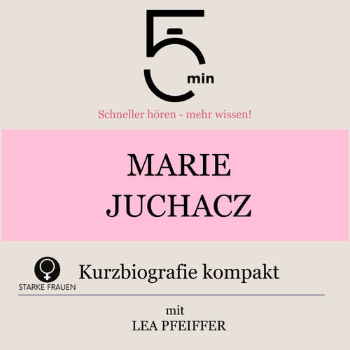 Hoerbuch Marie Juchacz: Kurzbiografie kompakt - 5 Minuten - Lea Pfeiffer