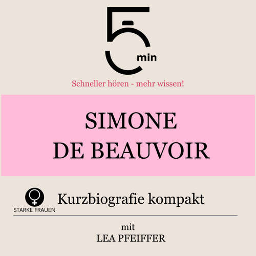 Hoerbuch Simone de Beauvoir: Kurzbiografie kompakt - 5 Minuten - Lea Pfeiffer