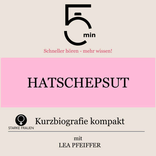 Hoerbuch Hatschepsut: Kurzbiografie kompakt - 5 Minuten - Lea Pfeiffer