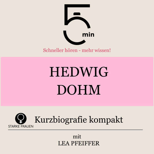 Hoerbuch Hedwig Dohm: Kurzbiografie kompakt - 5 Minuten - Lea Pfeiffer