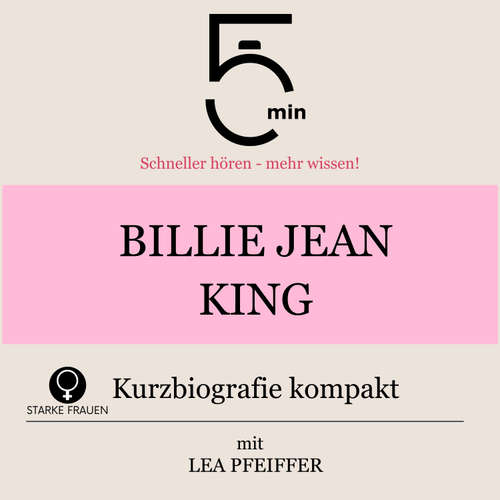 Hoerbuch Billie Jean King: Kurzbiografie kompakt - 5 Minuten - Lea Pfeiffer