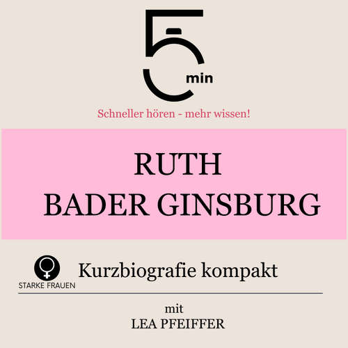 Hoerbuch Ruth Bader Ginsburg: Kurzbiografie kompakt - 5 Minuten - Lea Pfeiffer