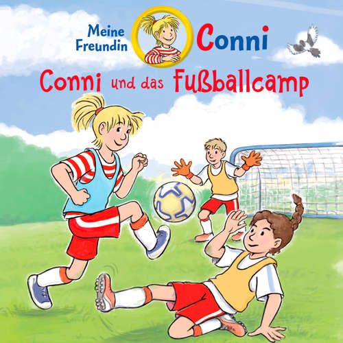 Hoerbuch Conni und das Fußballcamp - Julia Boehme - Leyla Bulut