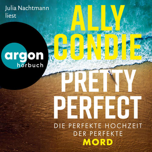 Hoerbuch Pretty Perfect - Ally Condie - Julia Nachtmann