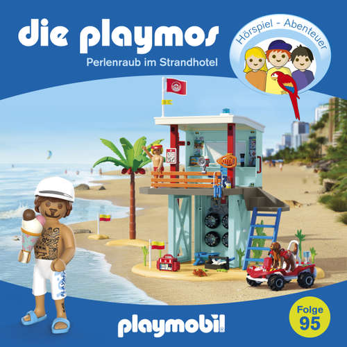 Hoerbuch Die Playmos, Folge 95: Perlenraub im Strandhotel (Das Original Playmobil Hörspiel) - David Bredel - Gerrit Schmidt-Foß