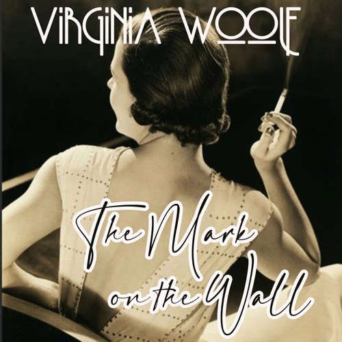 Audiobook The Mark on the Wall - Virginia Woolf - Mark Bowen
