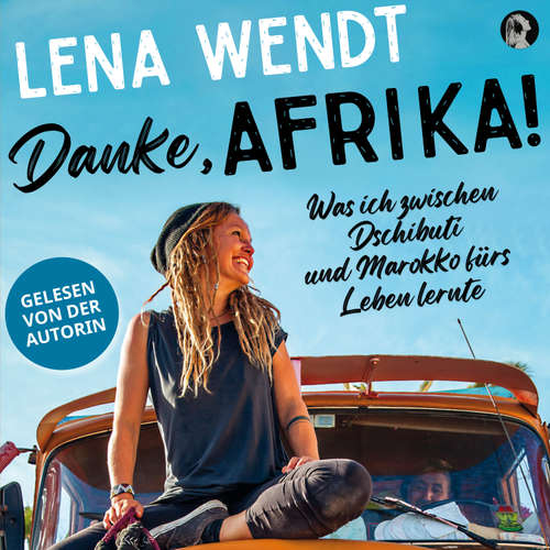 Hoerbuch Danke, Afrika! - Lena Wendt - Lena Wendt