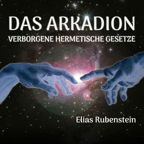Hoerbuch Das Arkadion - Elias Rubenstein - Kris Klingenberg