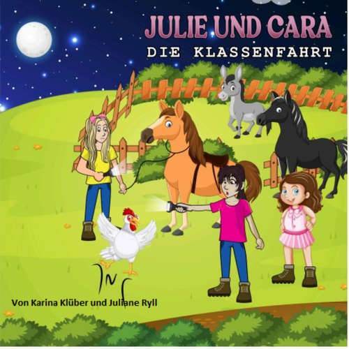 Hoerbuch Julie und Cara - Juliane Ryll - Maria Koschny