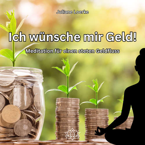 Hoerbuch Ich wünsche mir Geld! - Juliane Loerke - Juliane Loerke