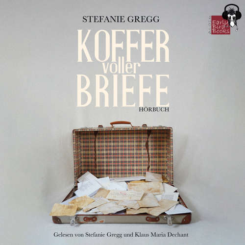 Hoerbuch Koffer voller Briefe - Stefanie Gregg - Stefanie Gregg