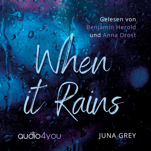 Hoerbuch When it rains - Juna Grey - Benjamin Herold