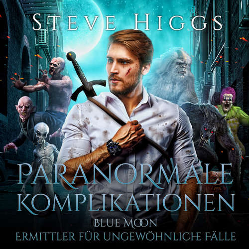 Hoerbuch Paranormale Komplikationen - Steve Higgs - Uwe Zoschke