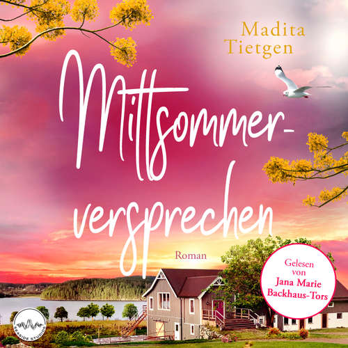 Hoerbuch Mittsommerversprechen - Madita Tietgen - Jana Marie Backhaus-Tors