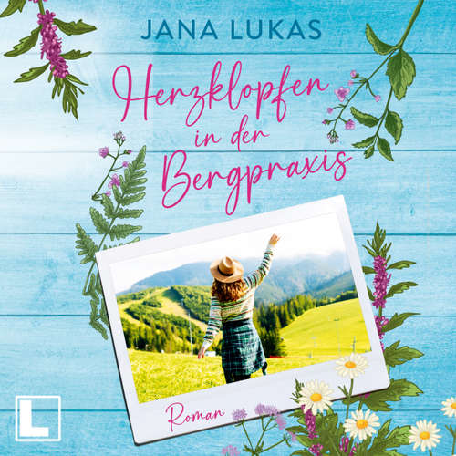 Hoerbuch Herzklopfen in der Bergpraxis - Jana Lukas - Cornelia Prescher
