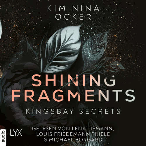 Hoerbuch Shining Fragments - Kingsbay Secrets, Teil 3 - Kim Nina Ocker - Lena Tiemann