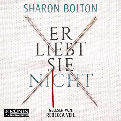 Hoerbuch Er liebt sie nicht - Sharon Bolton - Rebecca Veil