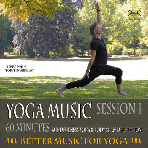Hoerbuch Yoga Musik, 60 Minunten Musik für deine Yoga Asanas, Body-Scan (Session 1) - Musik für Yoga - Pierre Bohn - Pierre Bohn