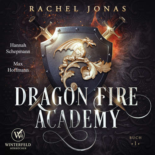 Hoerbuch Dragon Fire Academy: Reverse Harem / Magische Schule - Rachel Jonas - Hannah Schepmann