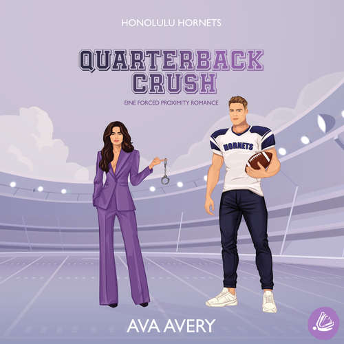 Hoerbuch Quarterback Crush - Ava Avery - Stephanie Preis