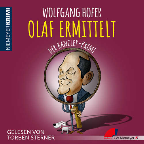 Hoerbuch OLAF ERMITTELT – Der Kanzler-Krimi - Wolfgang Hofer - Torben Sterner