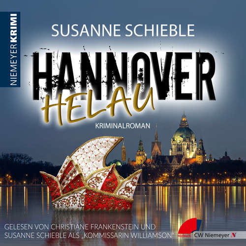 Hoerbuch Hannover Helau - Susanne Schieble - Christiane Frankenstein
